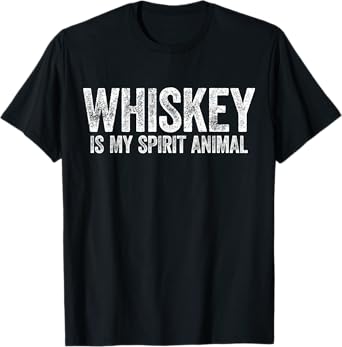 Whiskey Is My Spirit Animal Shirt Funny Men Women Drinking T-Shirt