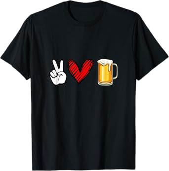 Peace Love Beer Funny Drinking Craft Beer T-Shirt