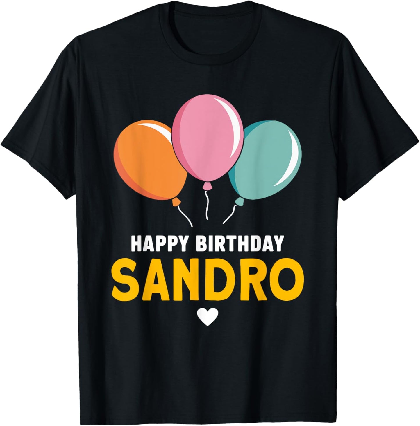 Happy Birthday Sandro T-Shirt