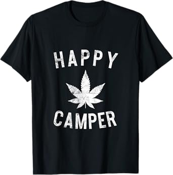 Happy Camper Weed Marijuana Leaf Camping Hiking Smoking Pot T-Shirt