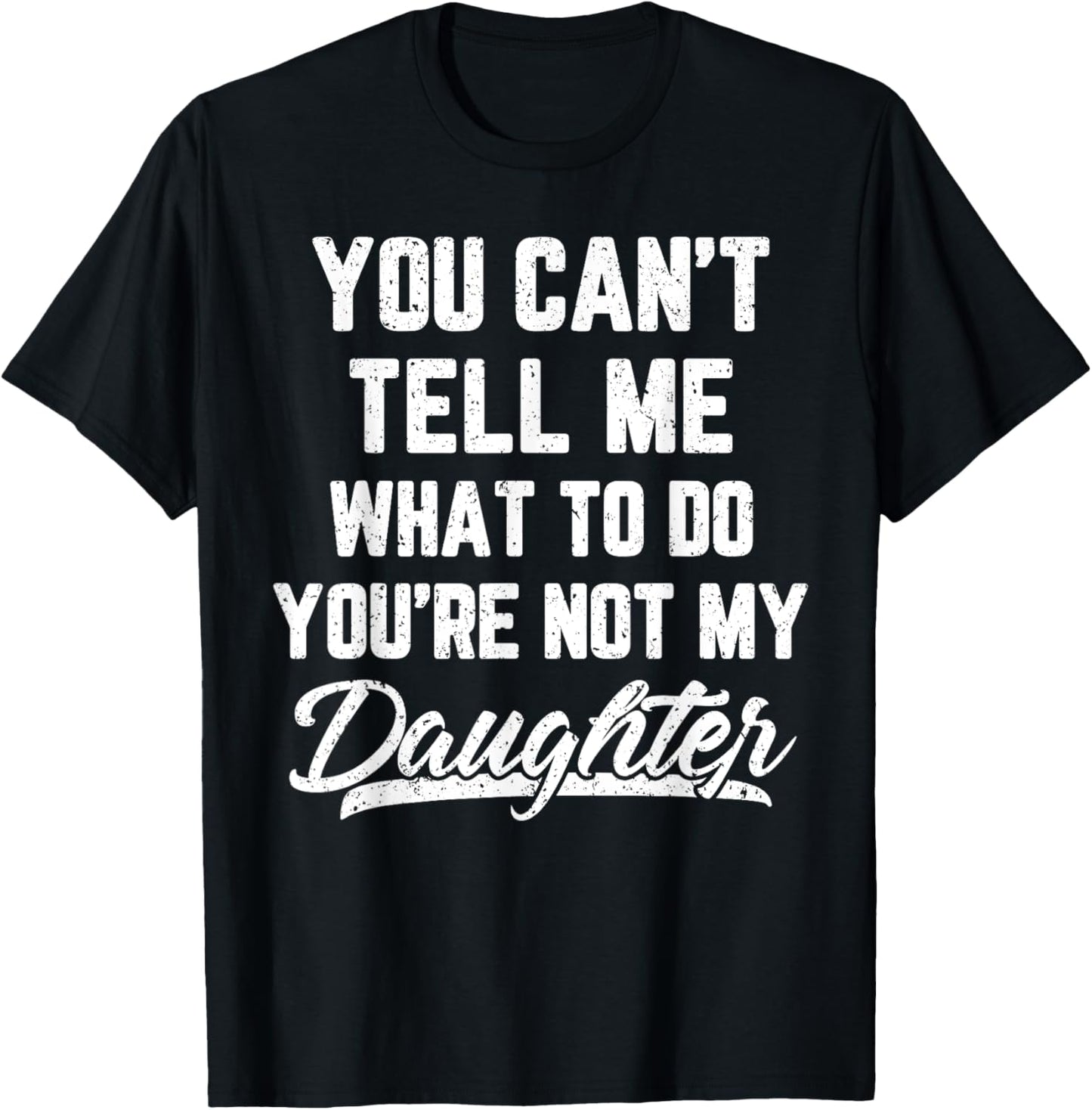 Funny Father's Day Dad Gifts From Daughter Daddy T-Shirt