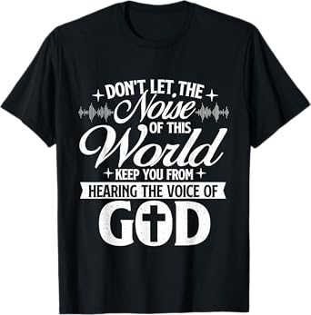 The Voice Of God - Christian Faithg Religion Jesus Christ T-Shirt