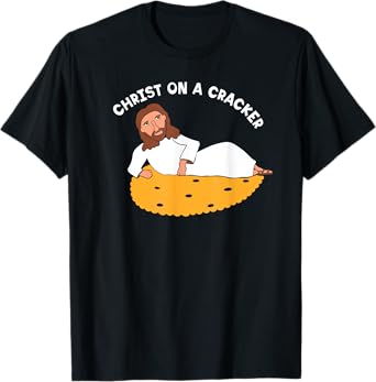 Christ on a Cracker Funny Cartoon Jesus Graphic T-Shirt