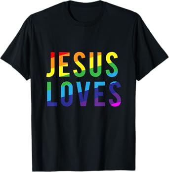 Jesus Loves Gay Pride Shirt T-Shirt