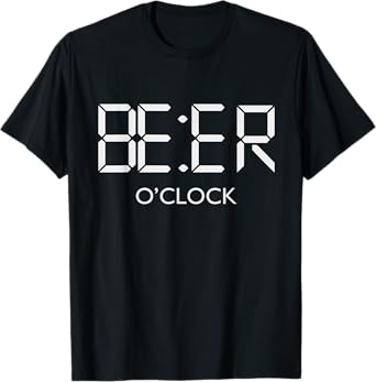 Beer O'Clock Beer Time Beer Drinkers Gift Idea T-Shirt