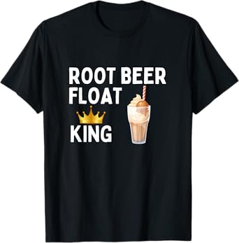 Root Beer Float King Funny Root Beer Float Lover Gift T-Shirt