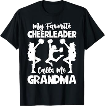 My Favorite Cheerleader Calls Me Grandma Sports Cheer Family T-Shirt
