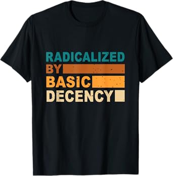 Vintage Radicalized By Basic Decency Women's T-Shirt