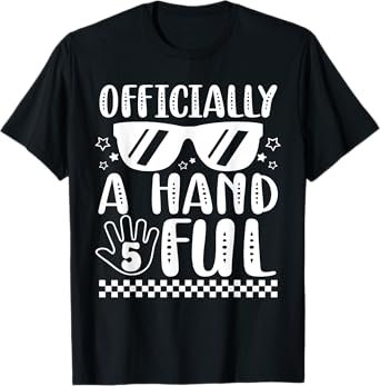Kids I'm Officially A Handful Five 5th Birthday Girls Boys T-Shirt