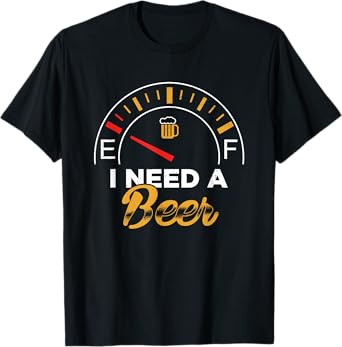 I Need A Beer Beermeter Funny Drinking Brewing T-Shirt
