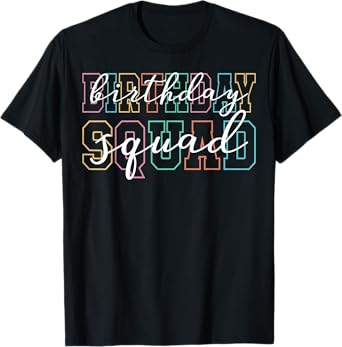 Birthday Squad Party Matching Family Group Birthday T-Shirt