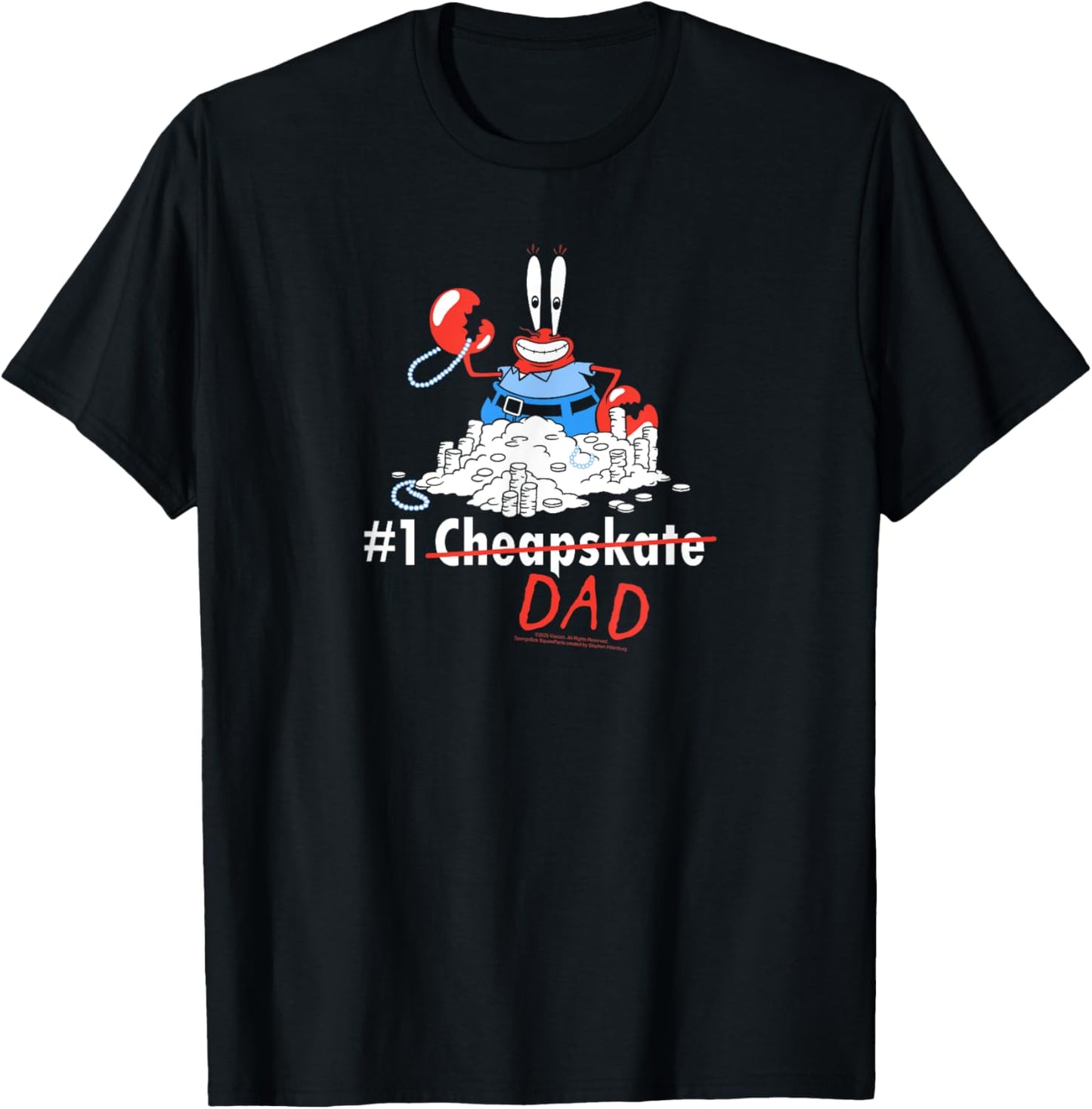 SpongeBob SquarePants Mr. Krabs #1 Dad Funny Father's Day T-Shirt