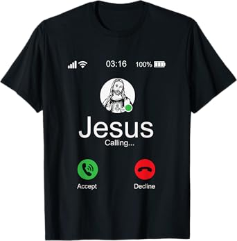 Jesus Is Calling - Christian T T-Shirt