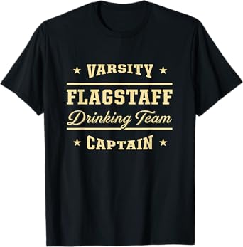 Flagstaff Drinking Team Captain Arizona Craft Beer AZ Brewer T-Shirt