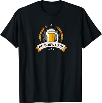 Beer Saying Party Bavaria Brewery Cheers T-Shirt