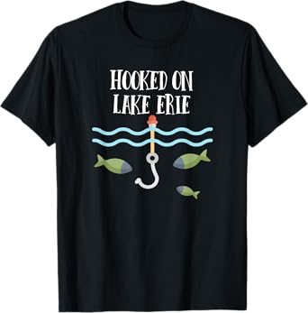 Hooked on Lake Erie - Midwest T-Shirt