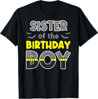Sister Of The Birthday Boy Bat Family Party Theme Boys Gift T-Shirt