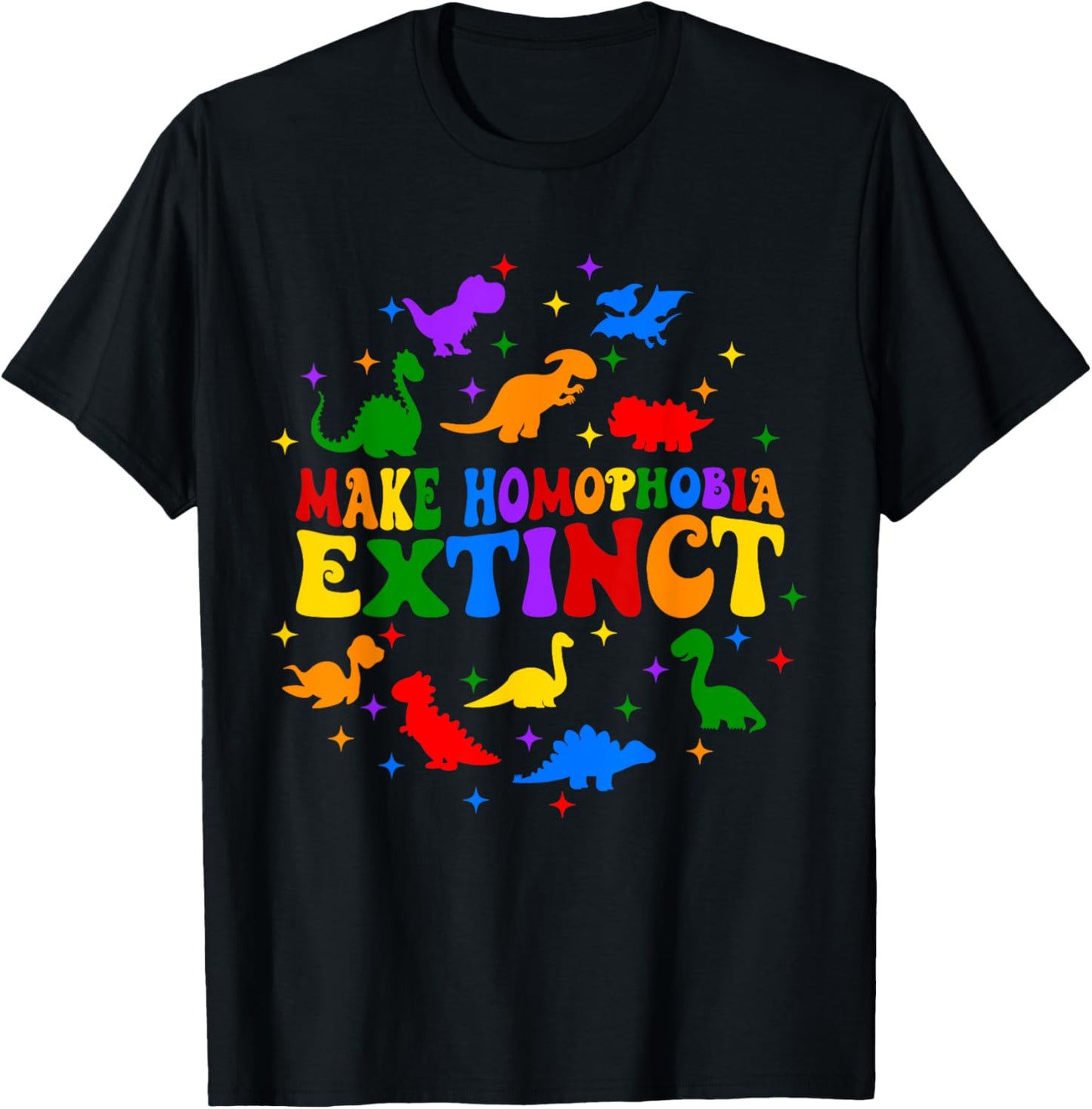 Make Homophobia Extinct Dinosaur LGBT Gay Pride Ally LGBTQ T-Shirt