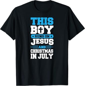This Boy Runs On Jesus And Christmas In July Christian T-Shirt