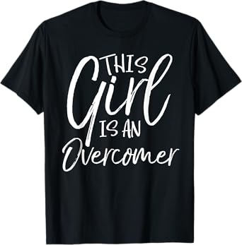 This Girl is an Overcomer Victory in Christ Christian Shirt T-Shirt