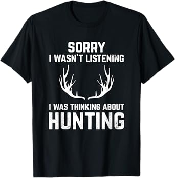 Funny Hunting for Bow and Rifle Deer Hunters T-Shirt