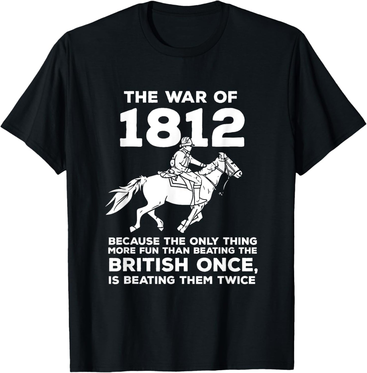 Retro War 1812 History Battle Funny Patriotic American Pride T-Shirt