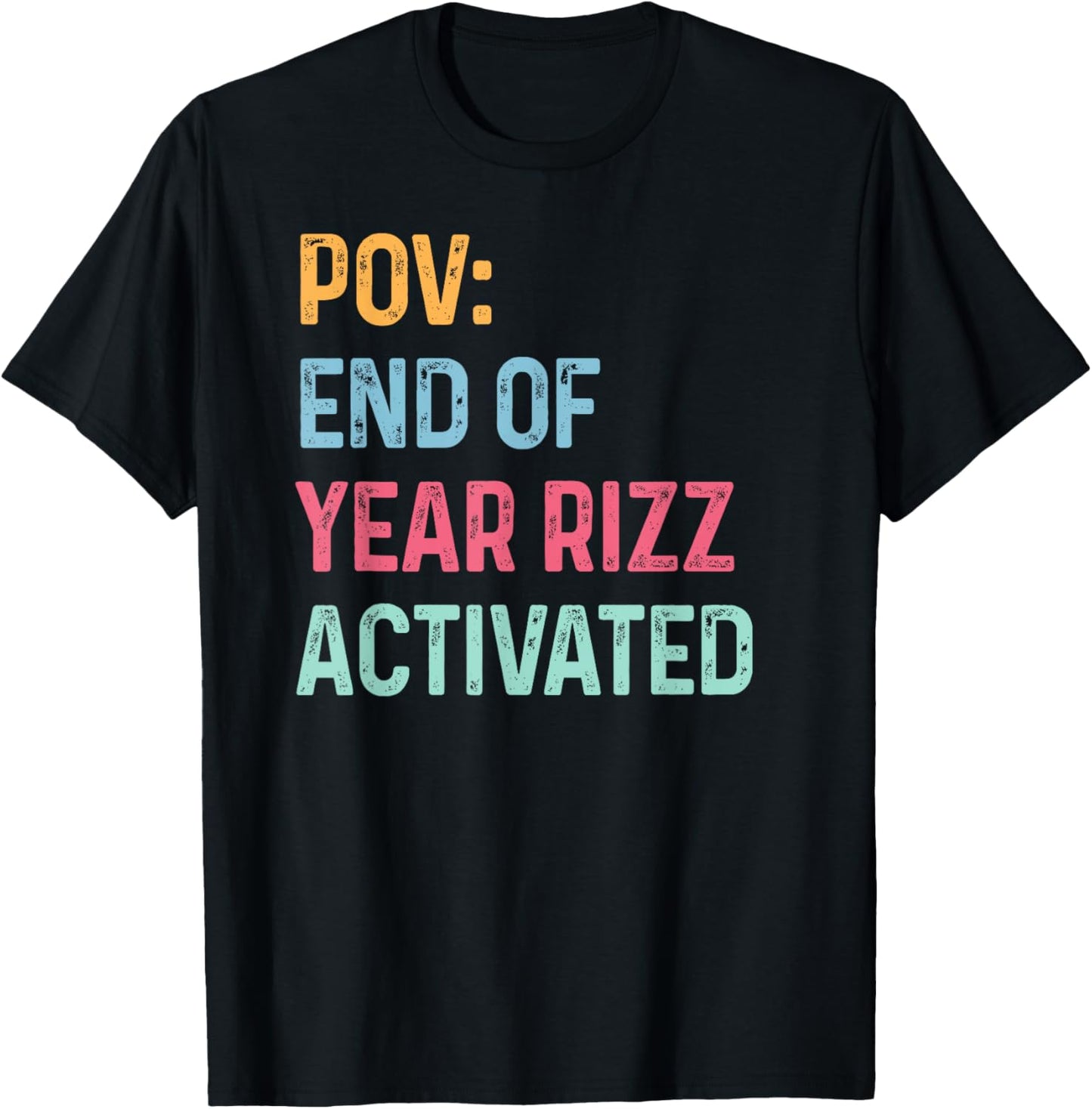End Of Year Rizz Activated Matchings End of the Year T-Shirt