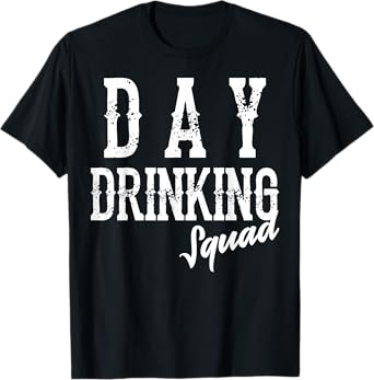 Cool Day Drinking Squad | Funny Alcohol Drinker Group Gift T-Shirt