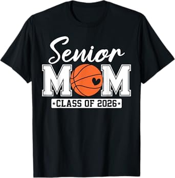 Senior Mom Class Of 2026 Basketball Mom Graduation T-Shirt