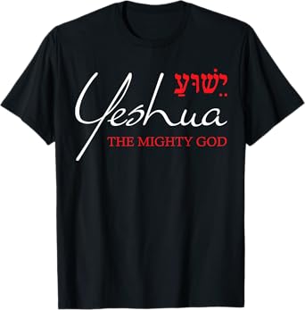 Yeshua Hebrew Shirt Mighty God Christian Religious Gifts Men T-Shirt