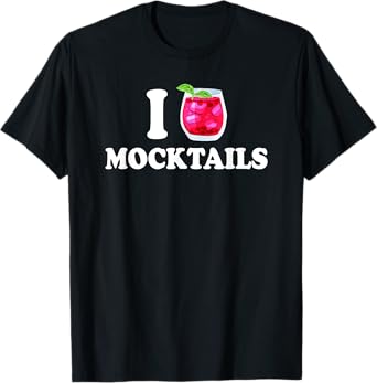 I Love Mocktails T-Shirt