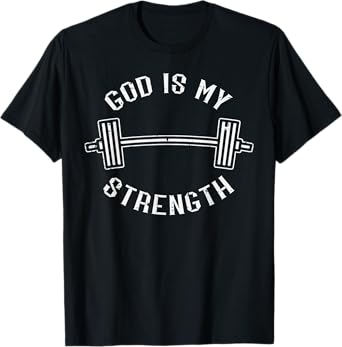 Gym God Is My Strength Christian Workout Fitness Women Men T-Shirt
