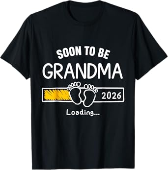 Soon to Be Grandma 2026 Loading Pregnancy Announcement T-Shirt