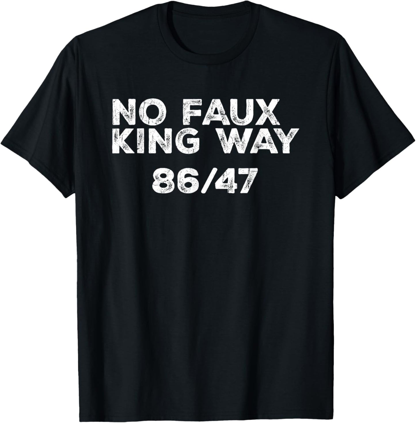 No Faux King Way, No Kings In America T-Shirt