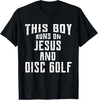This Boy Runs On Jesus And Disc Golf Christian Gift T-Shirt