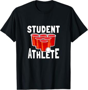 Beer Pong Student Athlete T-Shirt