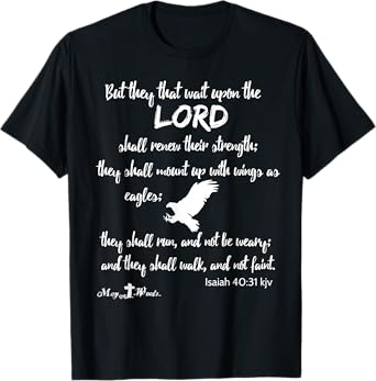 But they that wait upon the Lord Isaiah 40:31 wh Christian T-Shirt