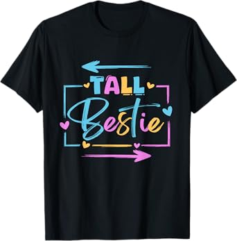 Best Friends Matching Tall Bestie Short Bestie Squad BFF T-Shirt