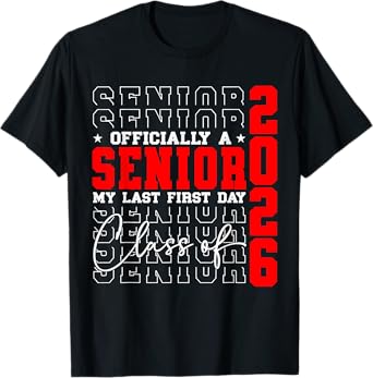 Senior 2026 Graduation My Last First Day of Class of 2026 T-Shirt