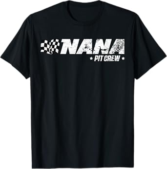 Nana Pit Crew Race Car Birthday Family Racing T-Shirt