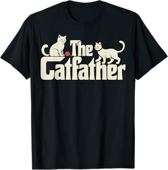 The Catfather Funny Cat Dad Father's Day Cat Lover Men Women T-Shirt