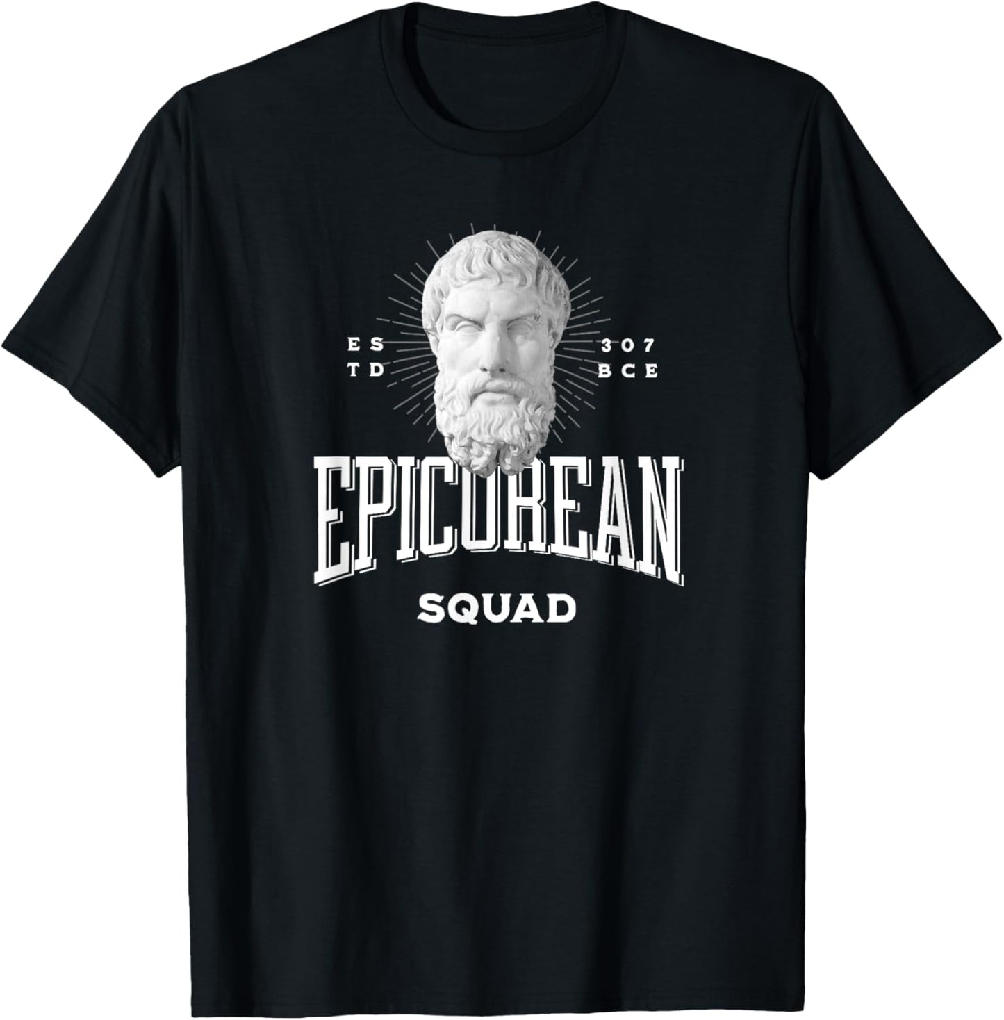 Epicureanism Philosophy Squad Ancient Epicurus T-Shirt