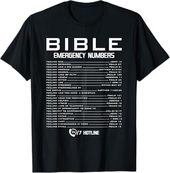 Bible Emergency Hotline Numbers 24/7 Hotline Cool Christian T-Shirt