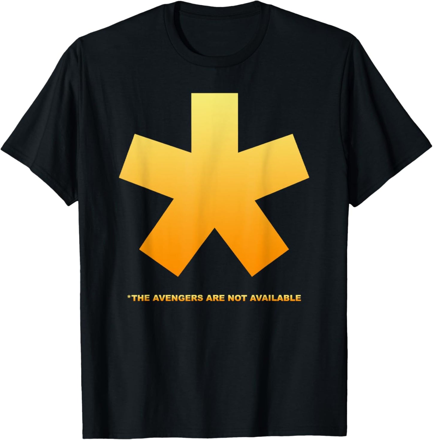 Marvel Thunderbolts Asterisk The Avengers Are Not Available T-Shirt