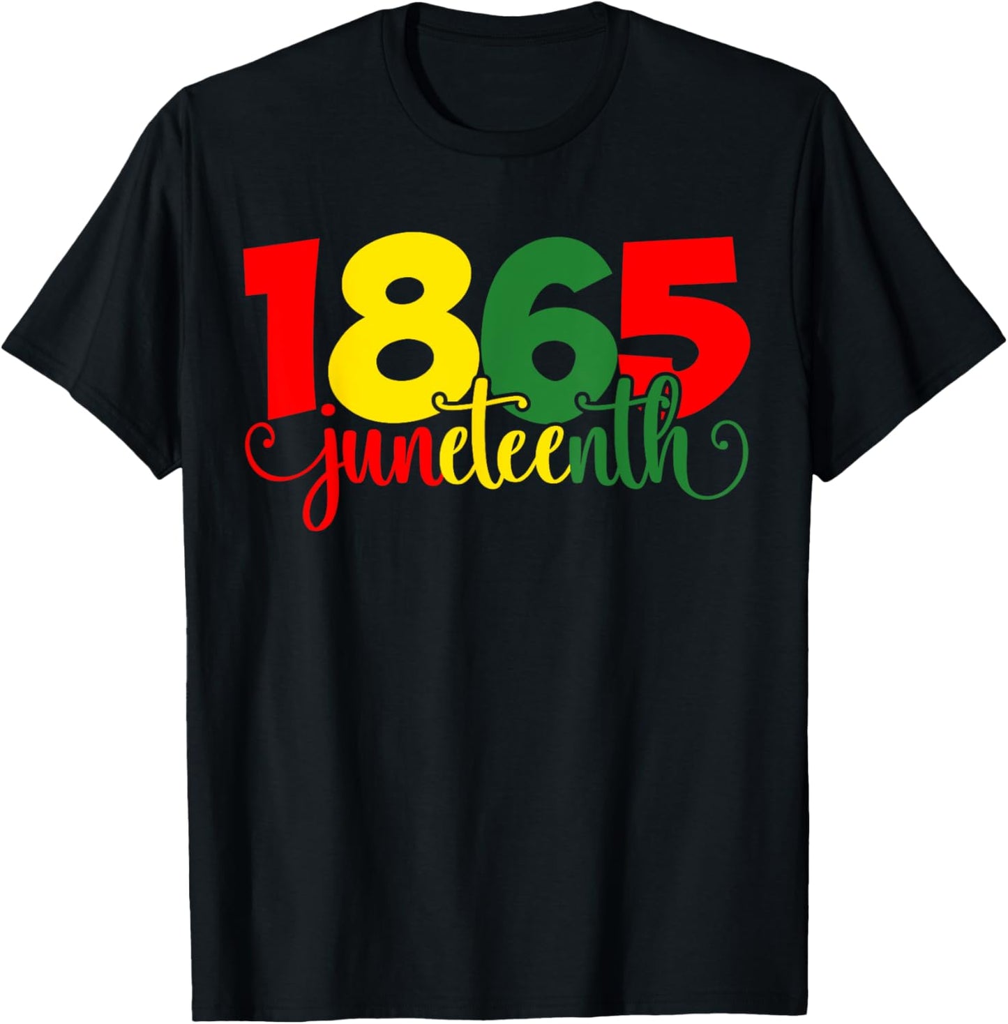 Juneteenth 1865 for Men Women June 19 Freedom Day Juneteenth T-Shirt