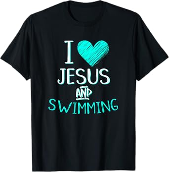 I Love Jesus And Swimming Christian Swimmer Birthday Gift T-Shirt