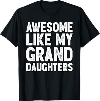 Awesome Like My Grand Daughters Funny Father's Day Dad Retro T-Shirt