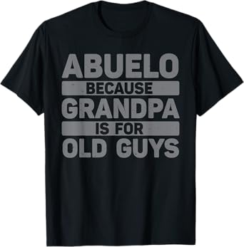 Abuelo Design For Grandpa From Grandkids Father's Day Abuelo T-Shirt