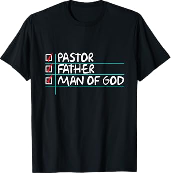 Fathers Day Gift From Church Pastor Dad Man of God T-Shirt
