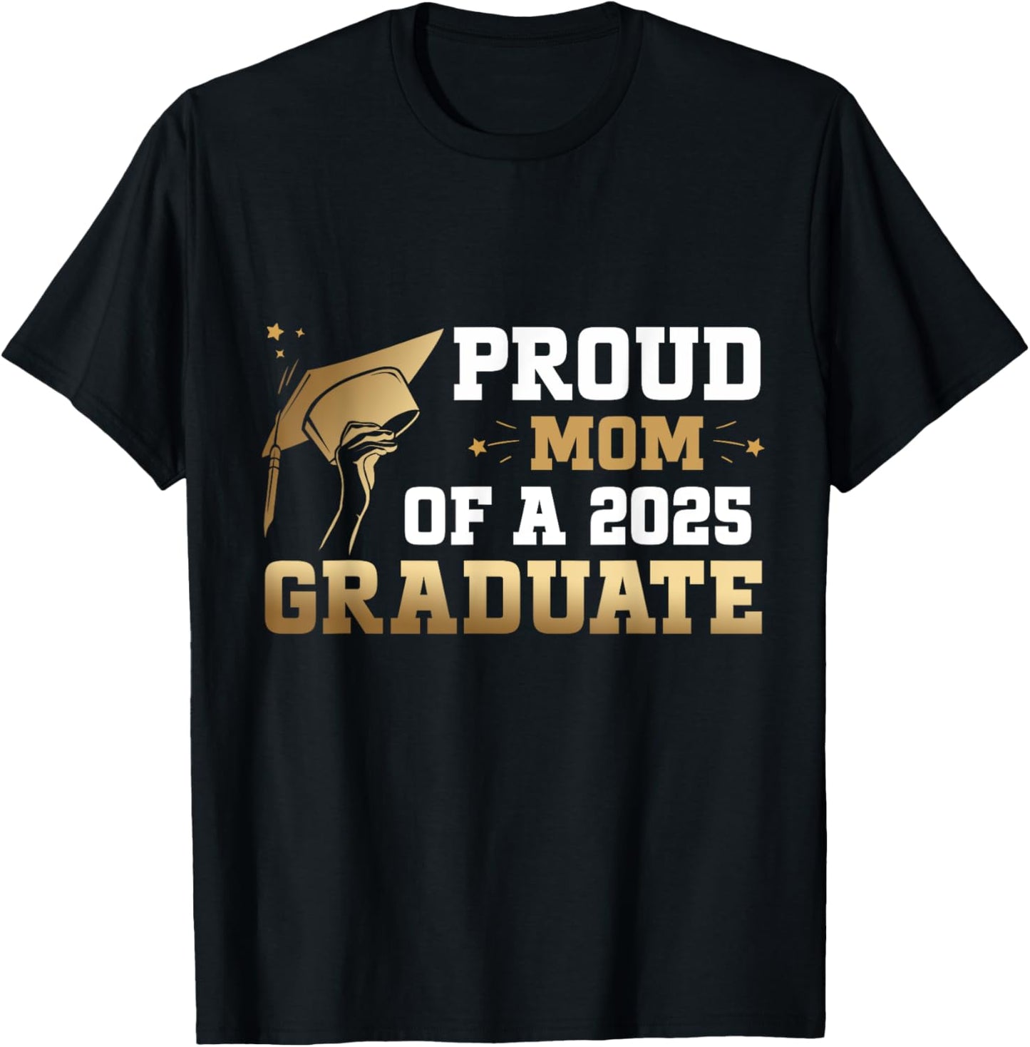 Class of 2025 Proud Mom Graduation T-Shirt
